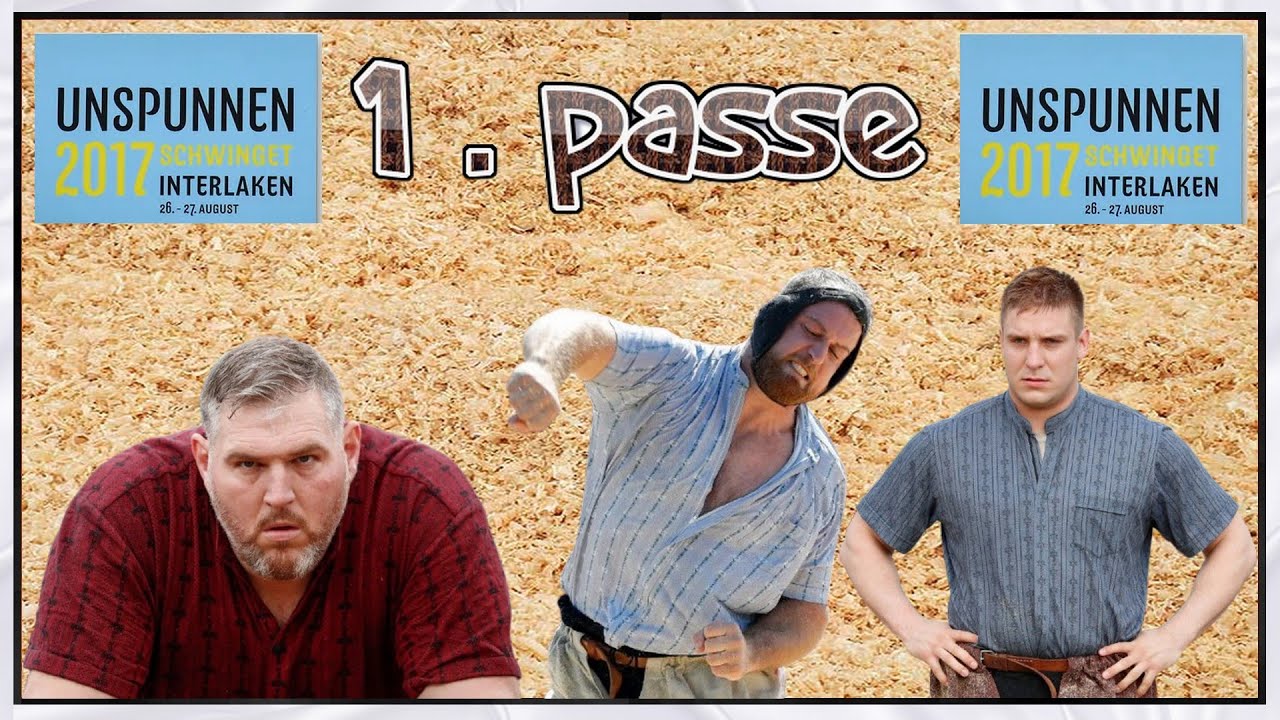 Unspunnen Schwinget 2017 PASSE 1