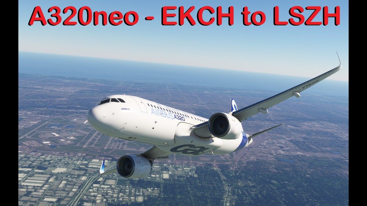 MSFS 2020, KHG Ep 285 - A320neo - Copenhagen to Zurich