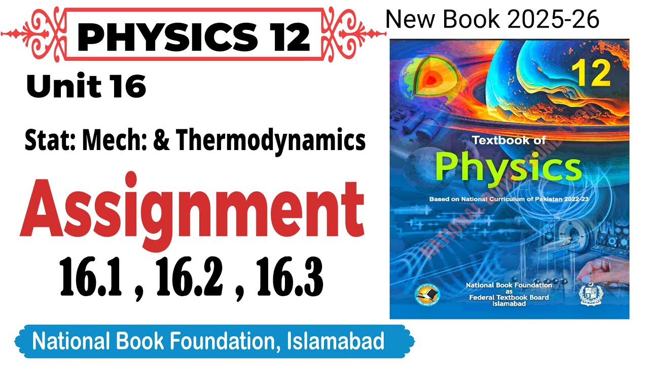 Unit 16 Assignment Questions| Class 12 Physics National book foundation As Federal Board Islamabad