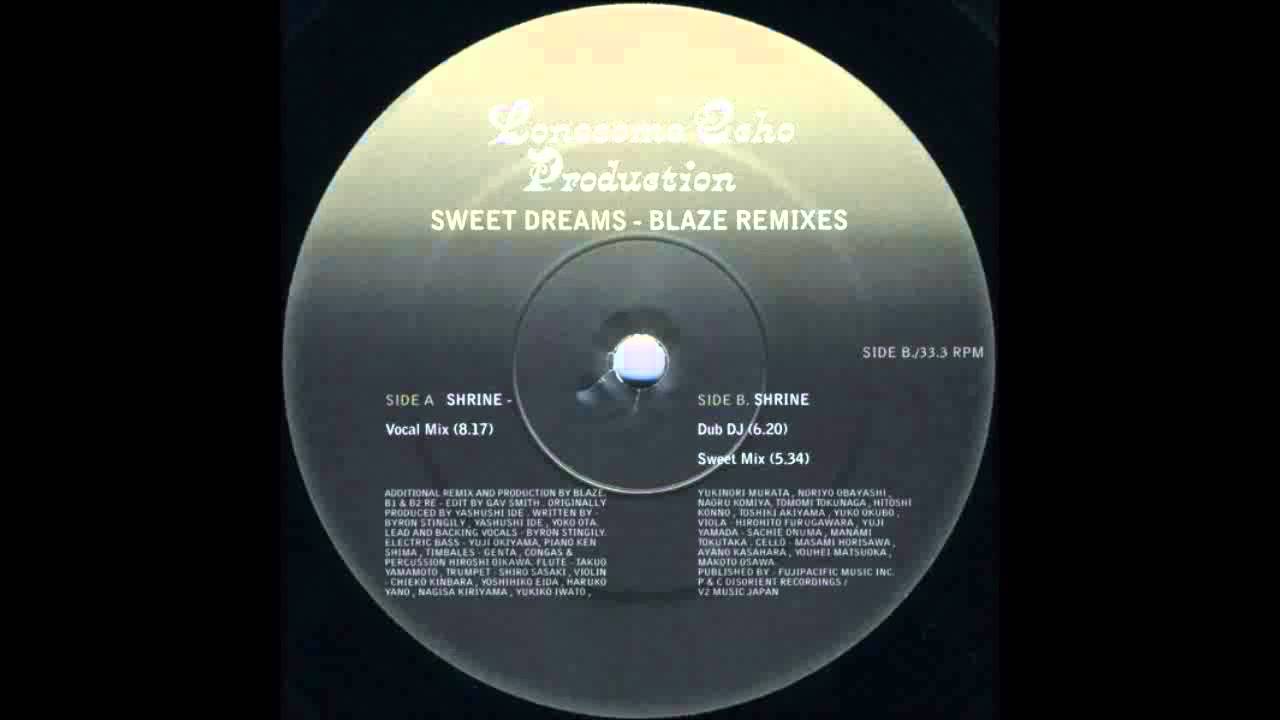(2004) Lonesome Echo Production feat. Byron Stingily - Sweet Dreams [Blaze Shrine Vocal Edit RMX]