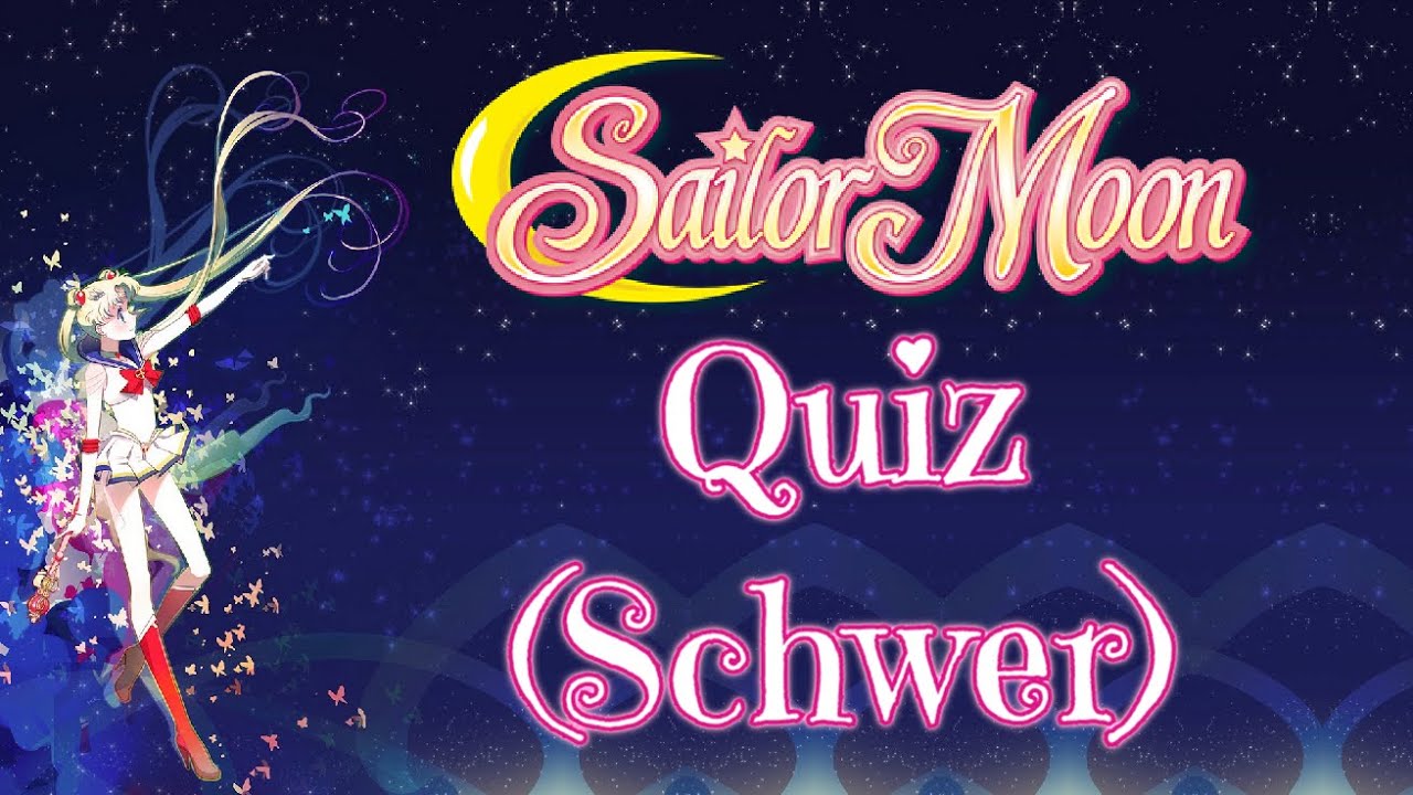 Sailor Moon Quiz (Schwer)