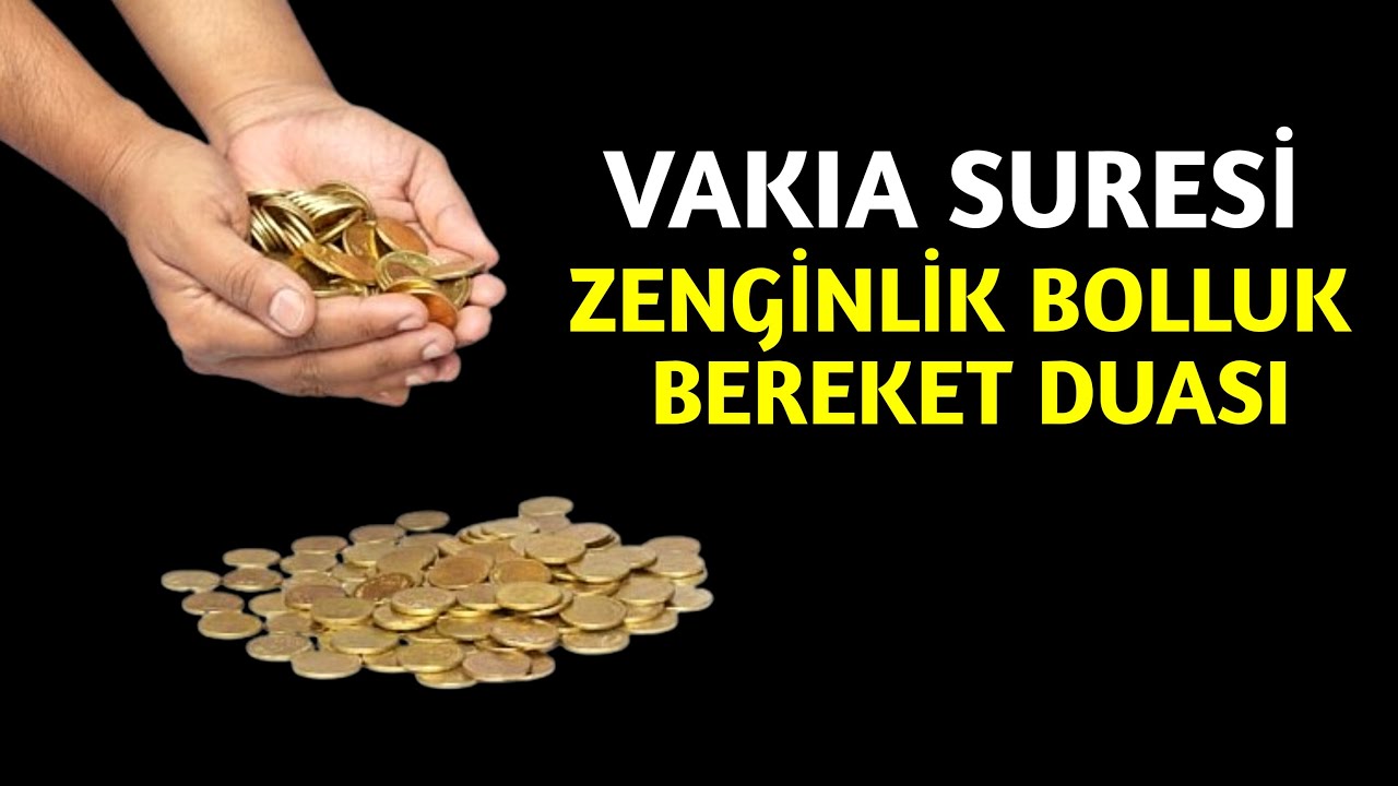 Vakıa Suresi | Rızık, Bereket ve Zenginlik Duası - Bolluk Ayetleri