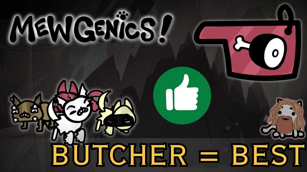 Butcher is the Best Tank |Mewgenics|