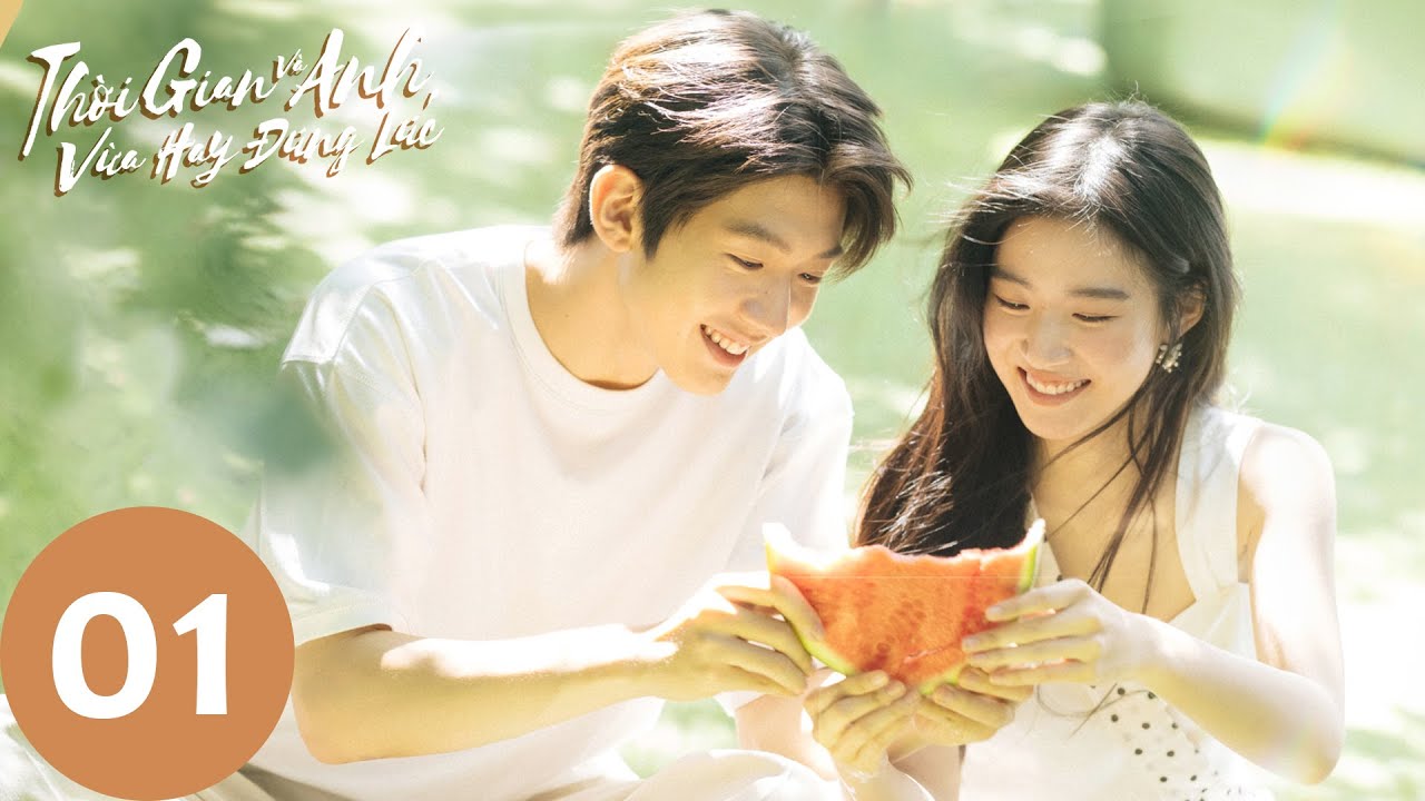 [VIETSUB] Thời Gian Và Anh, Vừa Hay Đúng Lúc - Tập 1 | Lư Dục Hiểu & Ngô Tuấn Đình | WeTV