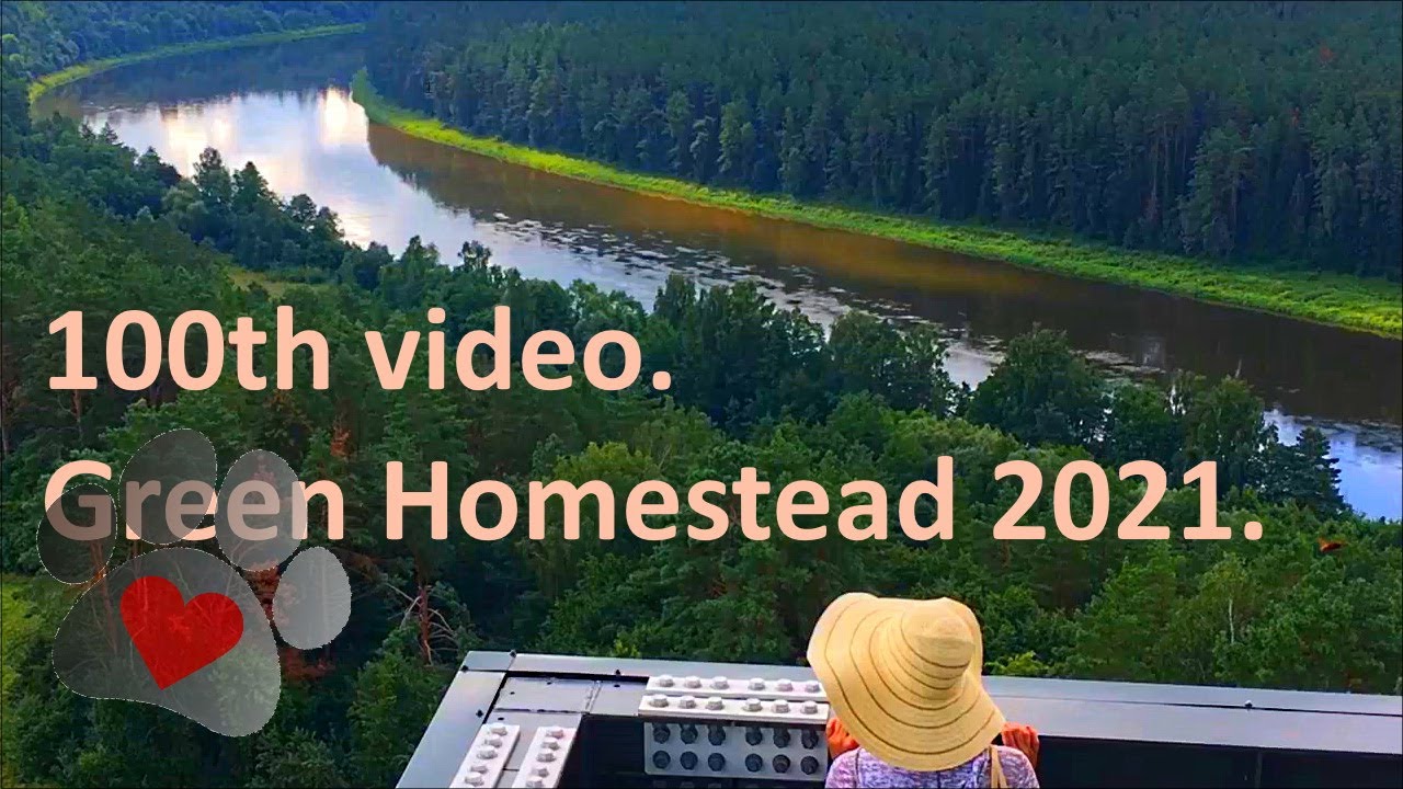100th video special. Country life at Green homestead