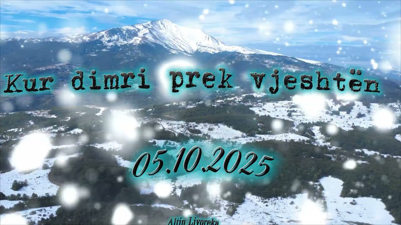 Kur dimri prek vjeshtën -- Tetor 2025