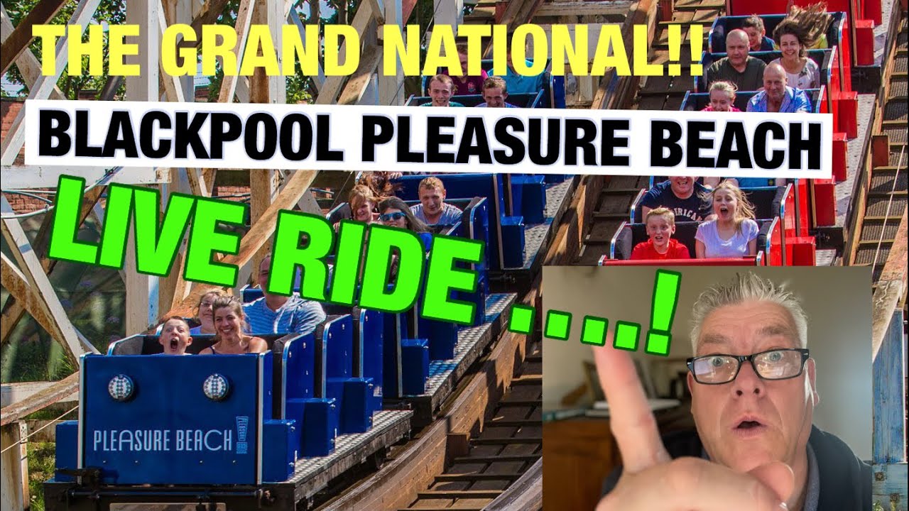 GRAND NATIONAL ROLLERCOASTER  BLACKPOOL PLEASURE BEACH
