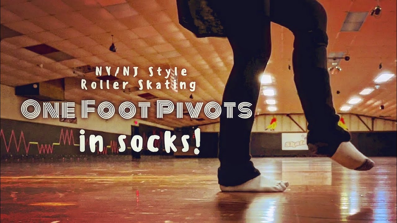 Roller Skating - 1 Foot Pivots&hellip; in socks! How to Turn On One Foot On Skates - NY/NJ Style