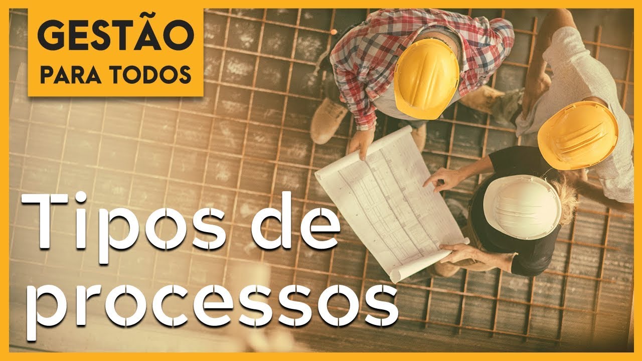 TIPOS DE PROCESSOS