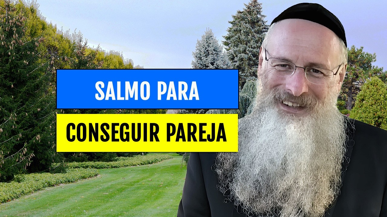 Salmo para Conseguir una Buena Pareja