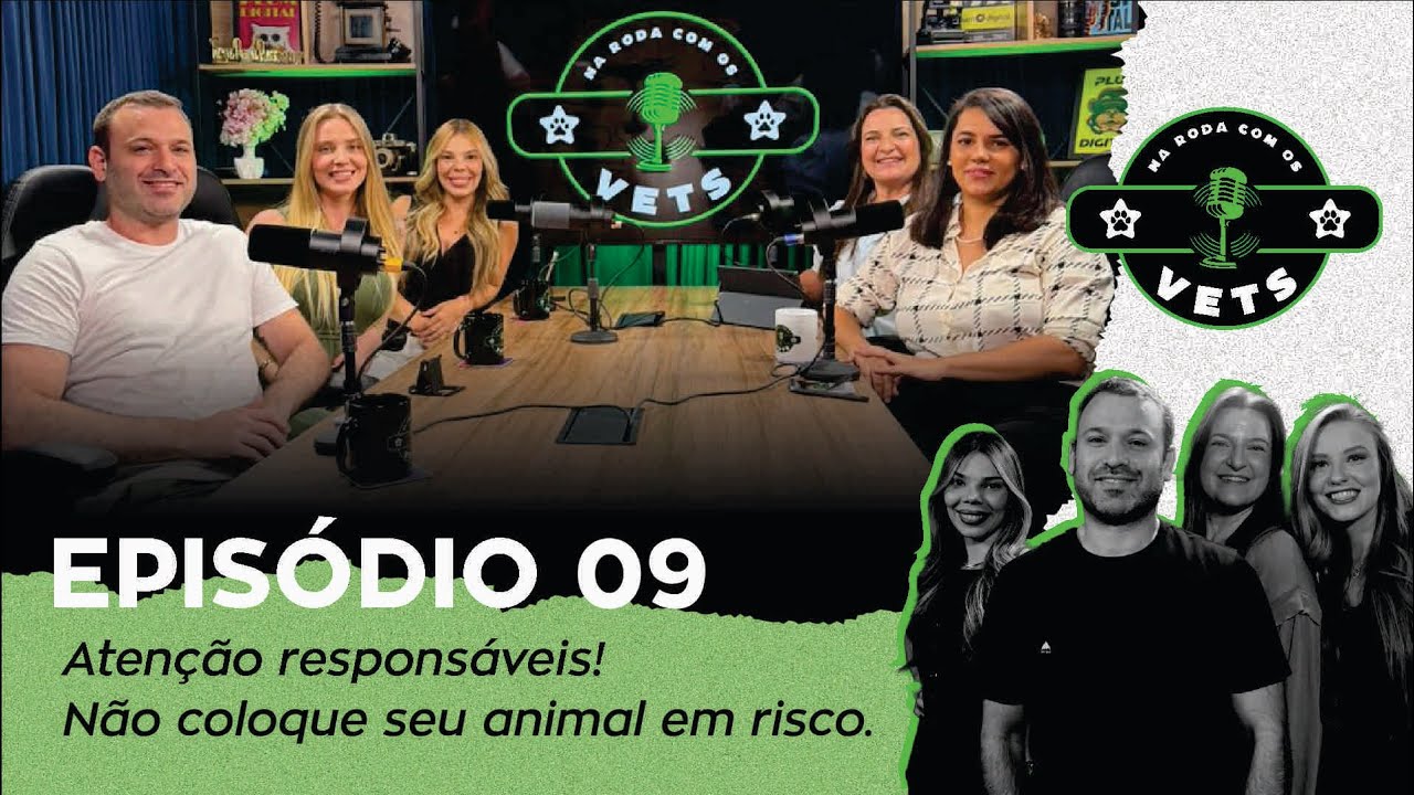 Episódio 9 - Atenção responsáveis! Não coloque seu animal em risco.