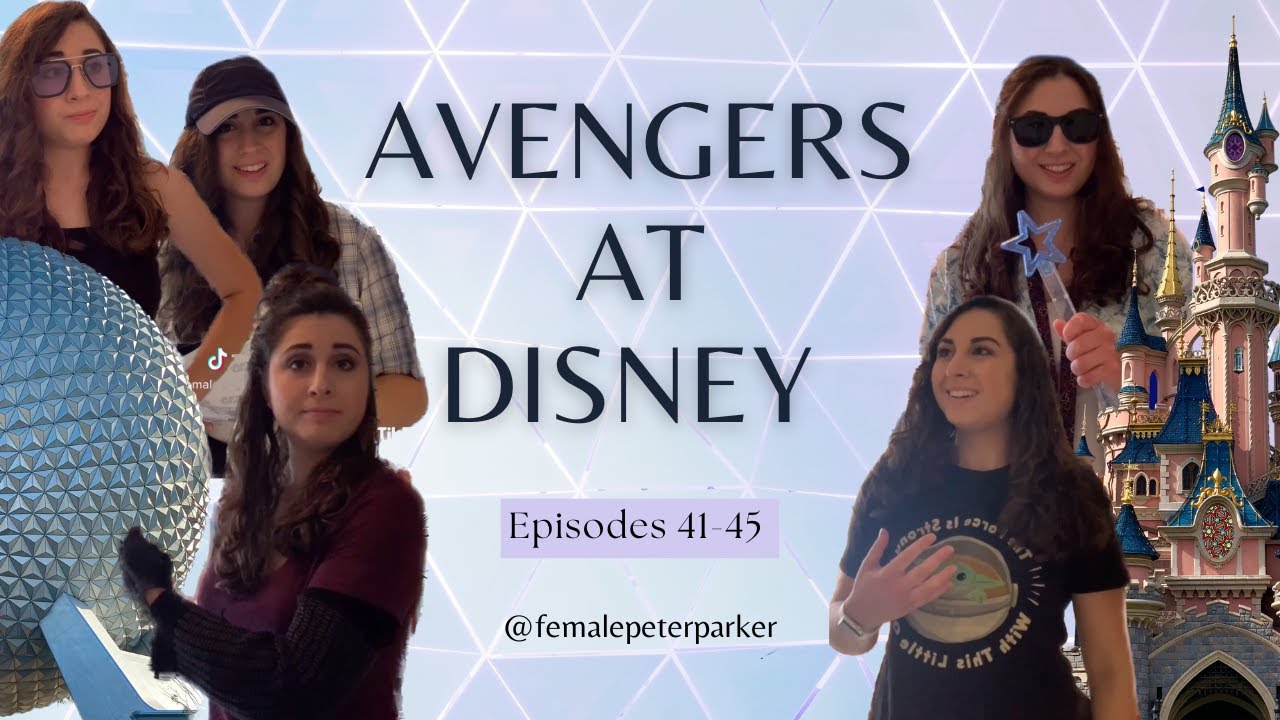 Avengers at Disney (Parts 41-45)