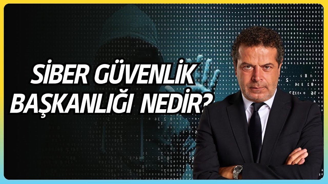 Siber Güvenlik Başkanlığı Nedir? Yetkileri Neden Tartışılıyor?