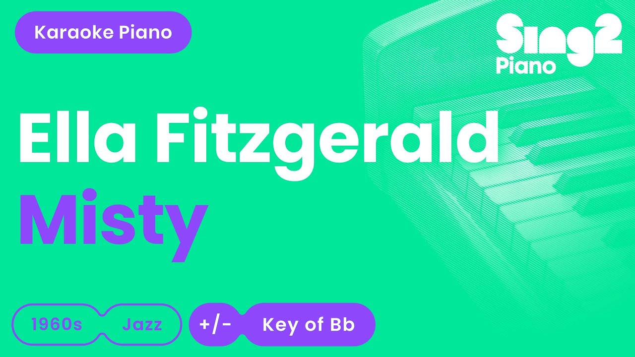 Ella Fitzgerald - Misty (Piano Karaoke)