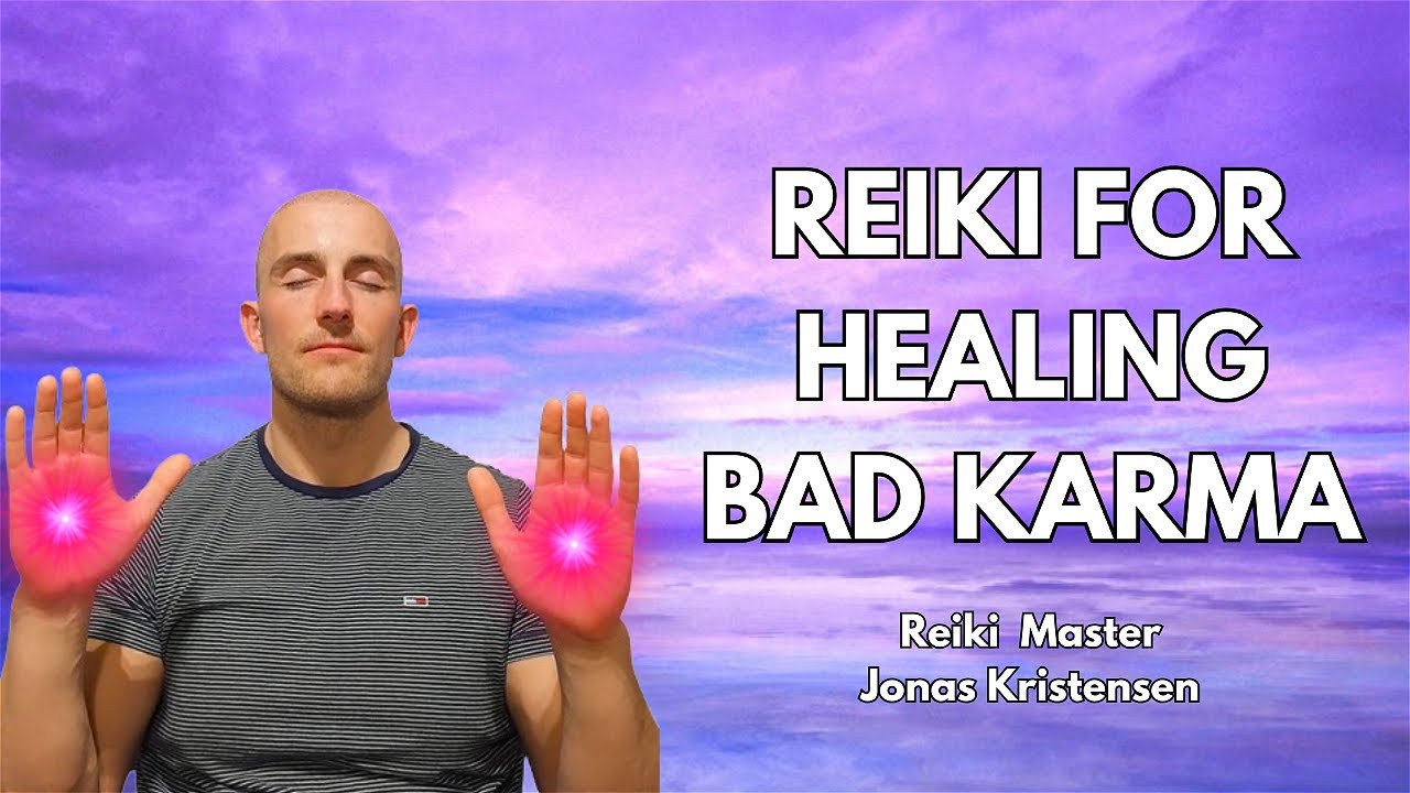 Reiki for Healing Bad Karma | Energy Healing