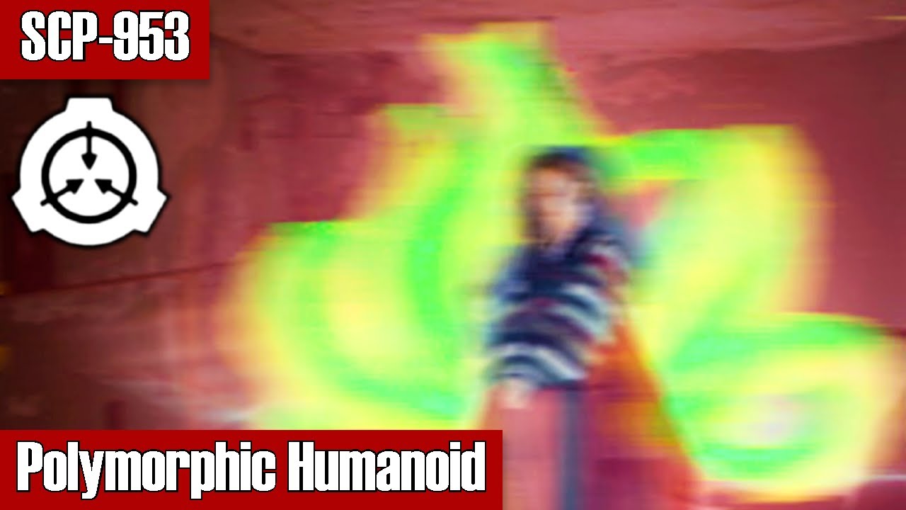 SCP Decoded Reading: SCP-953 Polymorphic Humanoid