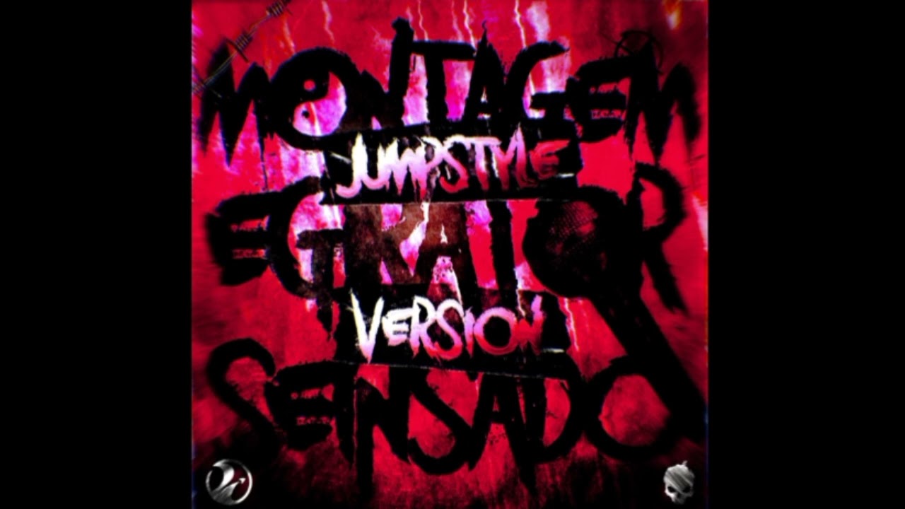 Montagem egirator seinsado (jumpstyle Version) ultra speed