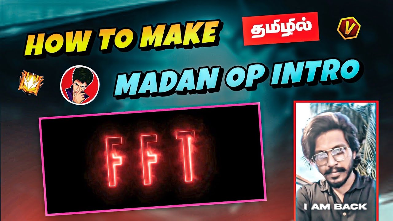 ❤️🔥💥How To Make Madan OP Intro In Tamil💯💗 | Madan Op Intro Tamil | Madan Op | FFT Gamer