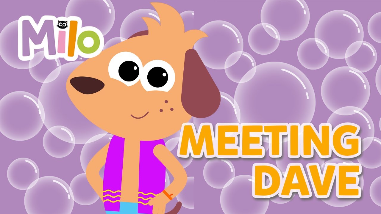 Milo Official Channel | Meeting Dave