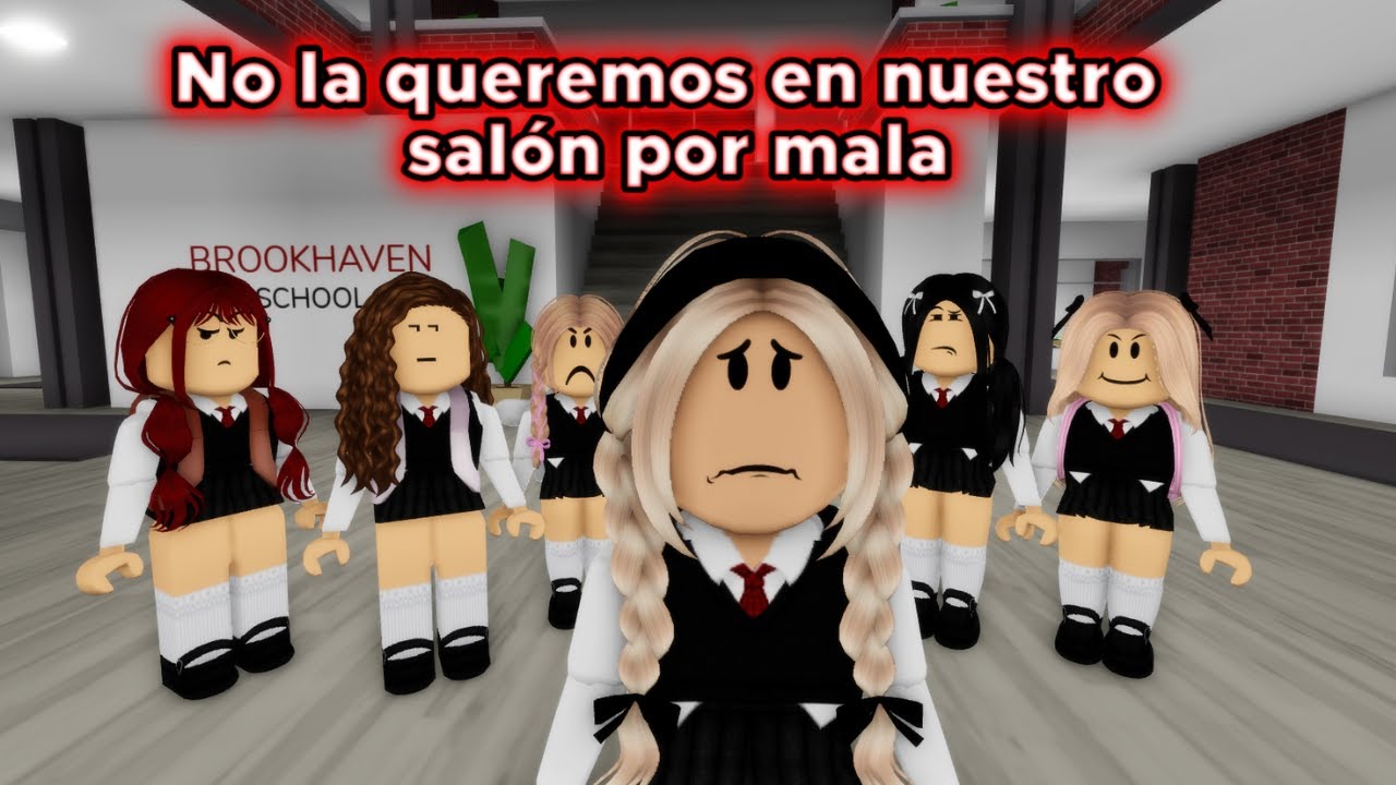 NO LA QUEREMOS EN NUESTRO SALÓN 😒😦 HISTORIA ROBLOX BROOKHAVEN