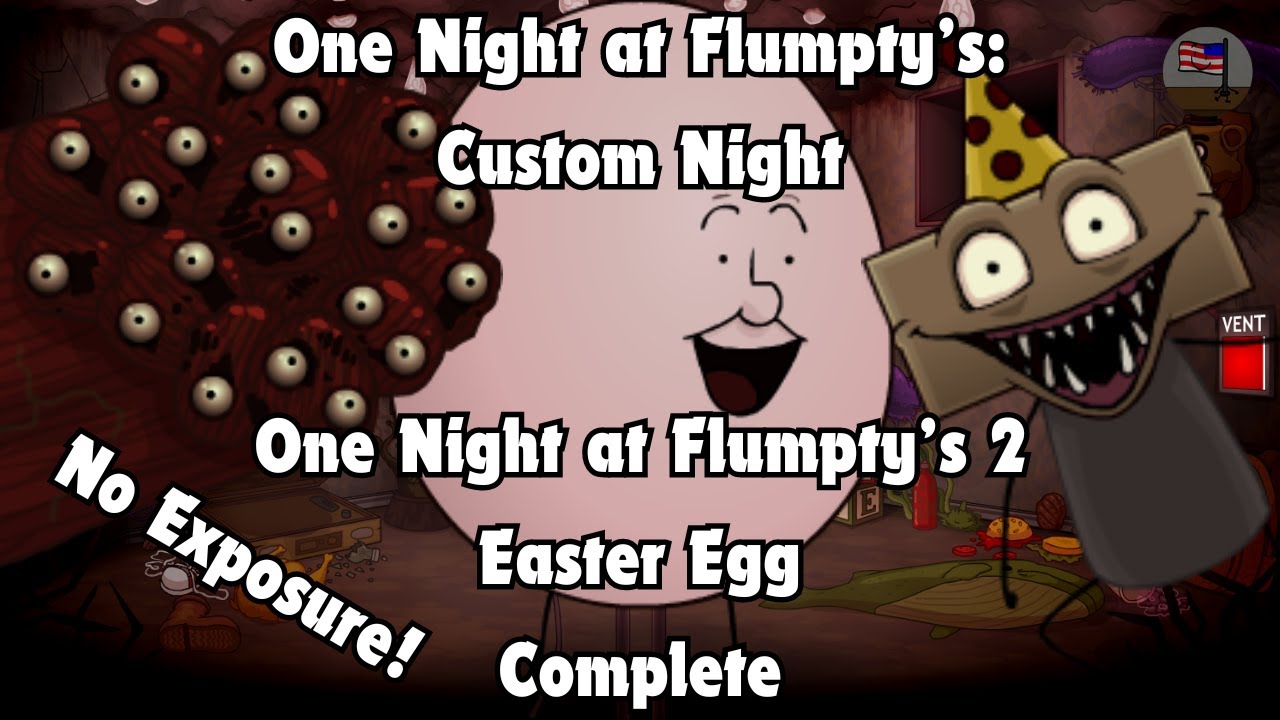 One Night at Flumpty's: Custom Night || One Night at Flumpty's 2 Easter Egg Complete (No Exposure)