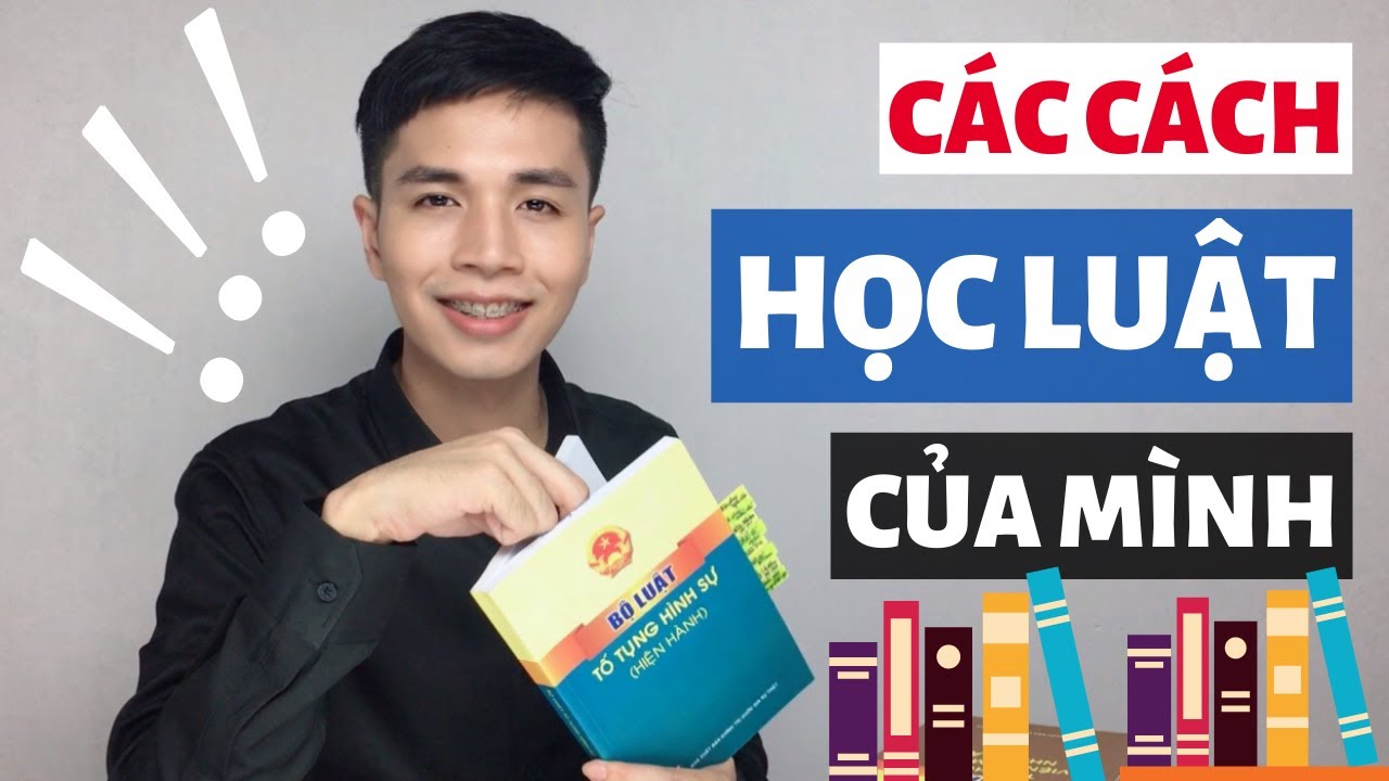 Cách học tốt Ngành Luật | Kinh nghiệm thực tế trong quá trình đi học để trở thành Luật sư của mình