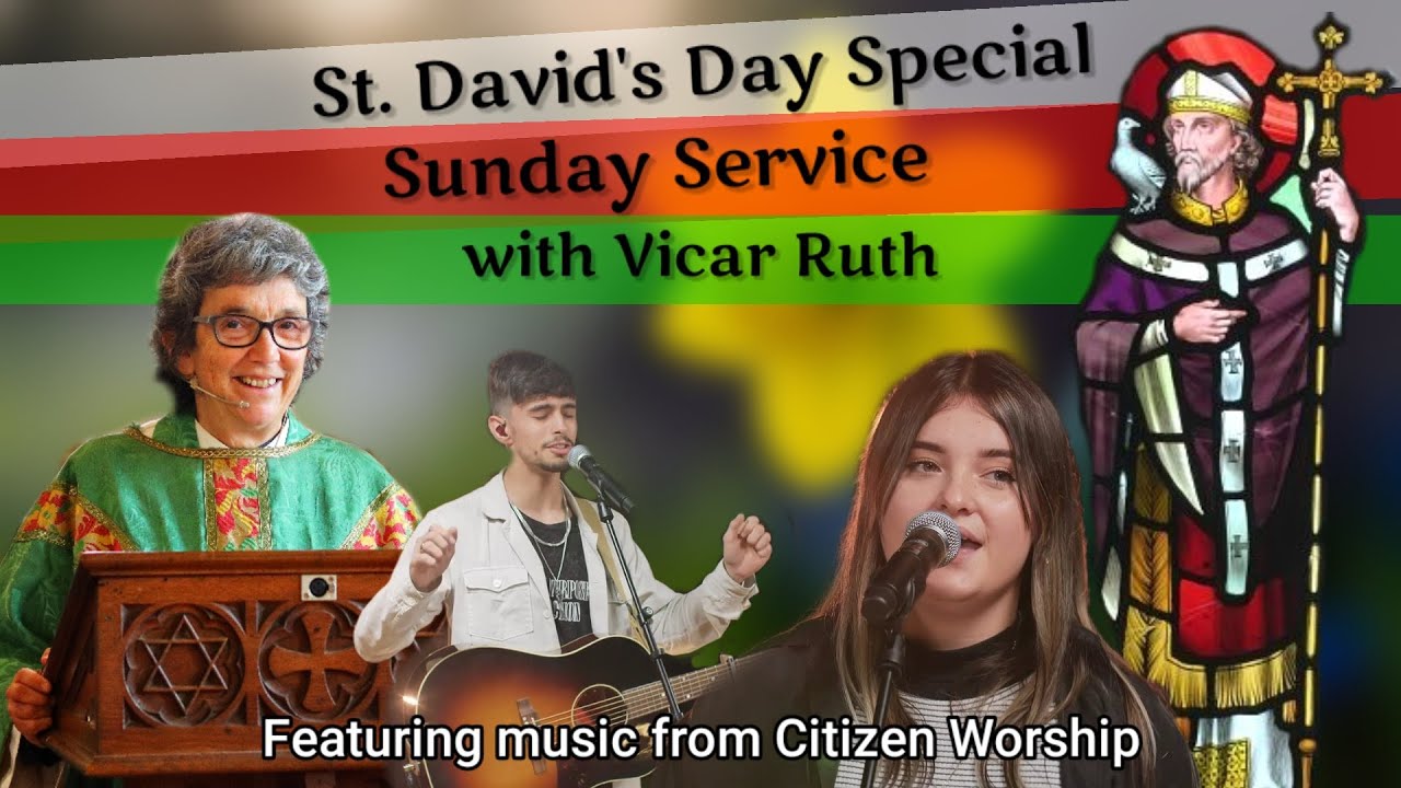 St. David's Day Special - 28th February | ONLINE CHURCH SERVICE feat. Citizen Worship #DyddGwylDewi