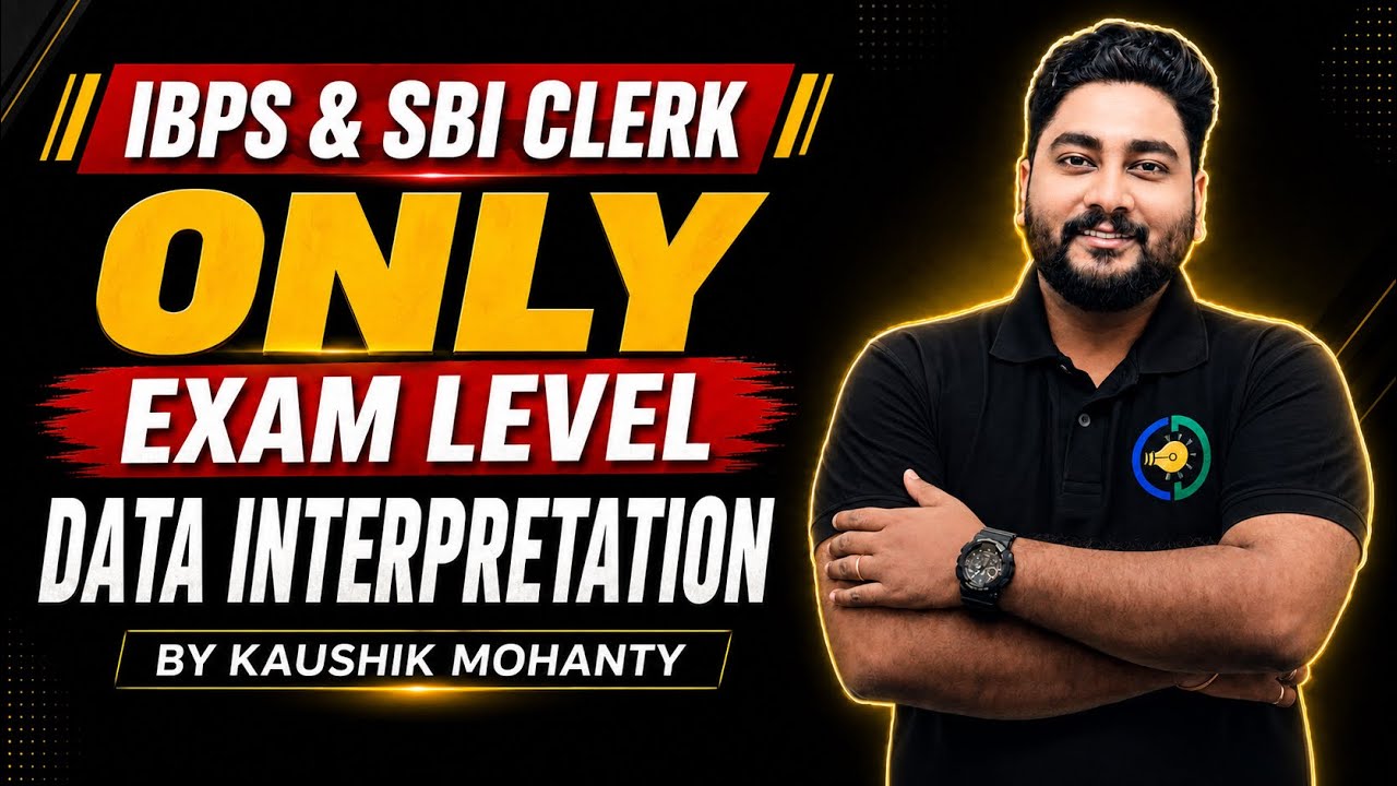 IBPS & SBI Clerk Exam Level Data Interpretation Shortcut Techniques By Kaushik Mohanty