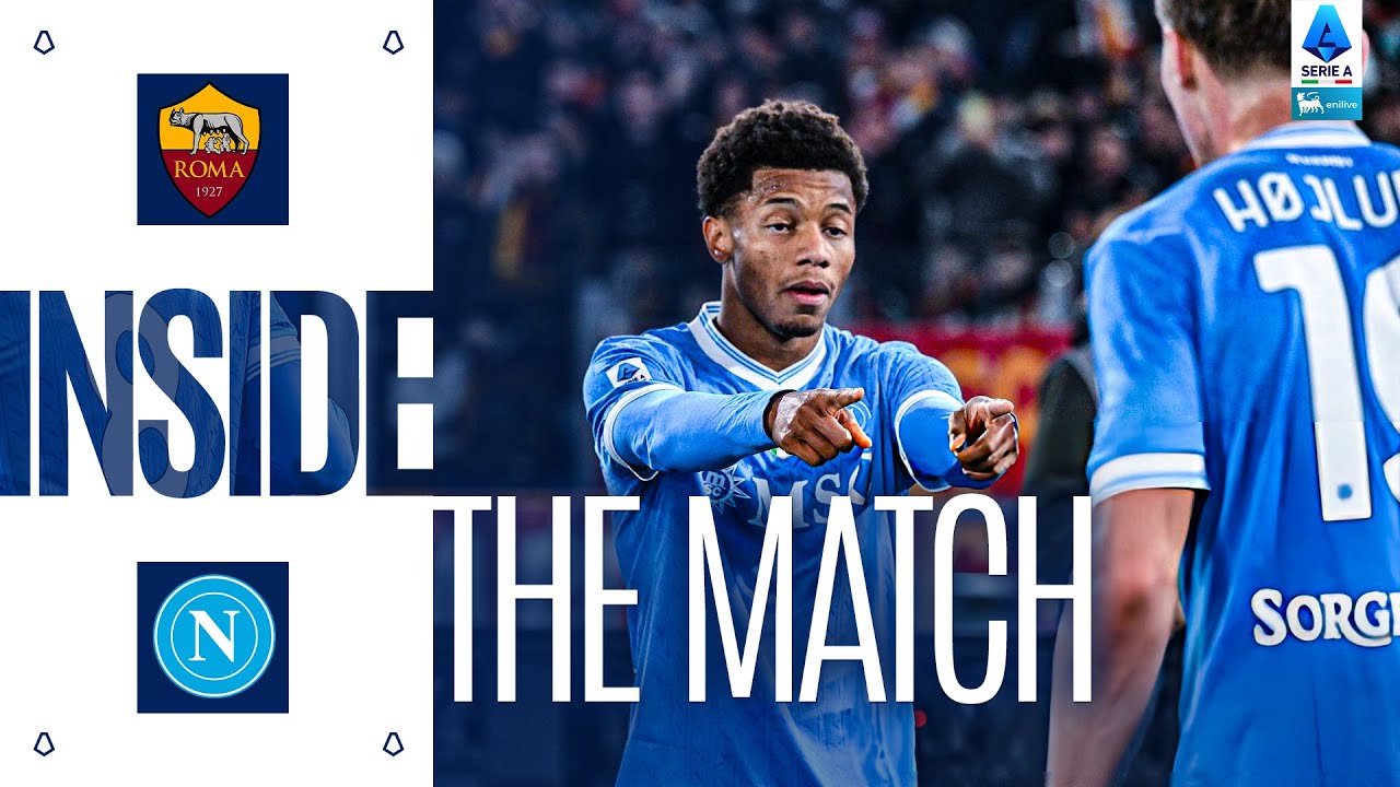 Behind the Scenes of Roma-Napoli | Inside the Match | Serie A 2025/26