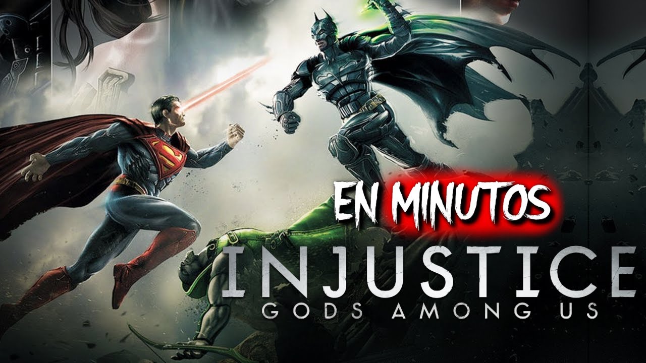 INJUSTICE: Dioses entre Nosotros | EN MINUTOS
