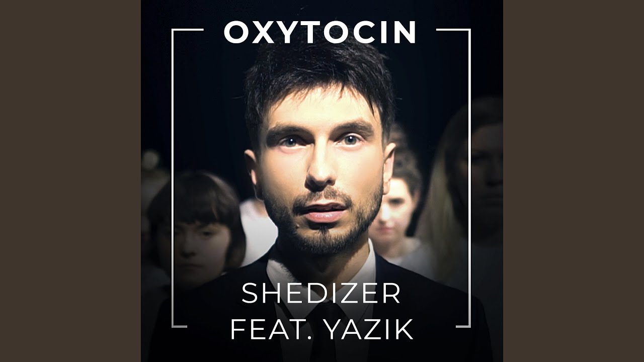 Oxytocin (feat. Yazik)