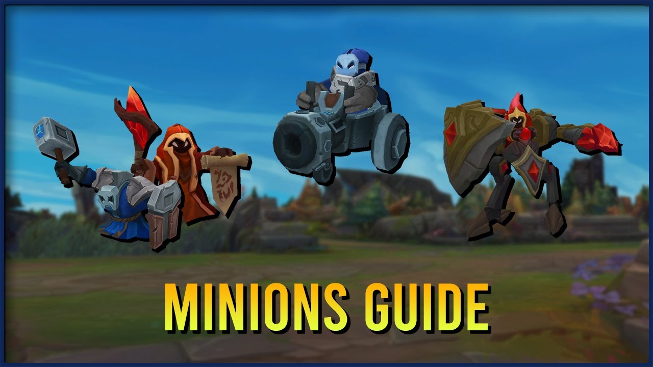 League of Legends - Minions Guide // The different types of Minions, and what they do