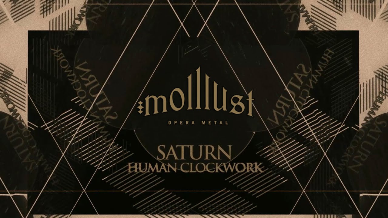 molllust | Saturn - Human Clockwork (Official Lyric Video)