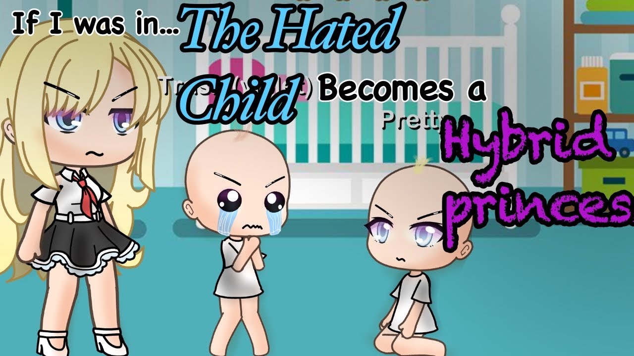 😂if I was in the hated child that became a hybrid princess👑 // gacha life mini movie // GLMM