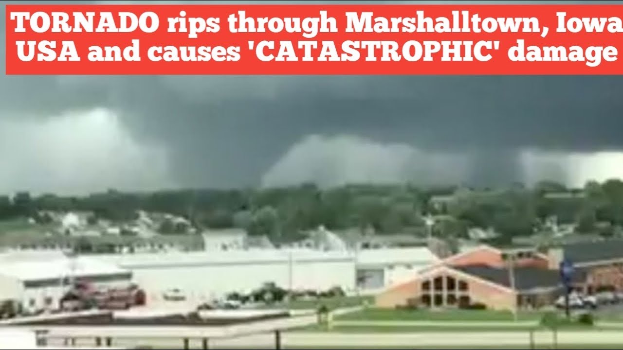 BREAKING NEWS!!TORNADO rips through Marshalltown, Iowa USA and causes 'CATASTROPHIC' damage