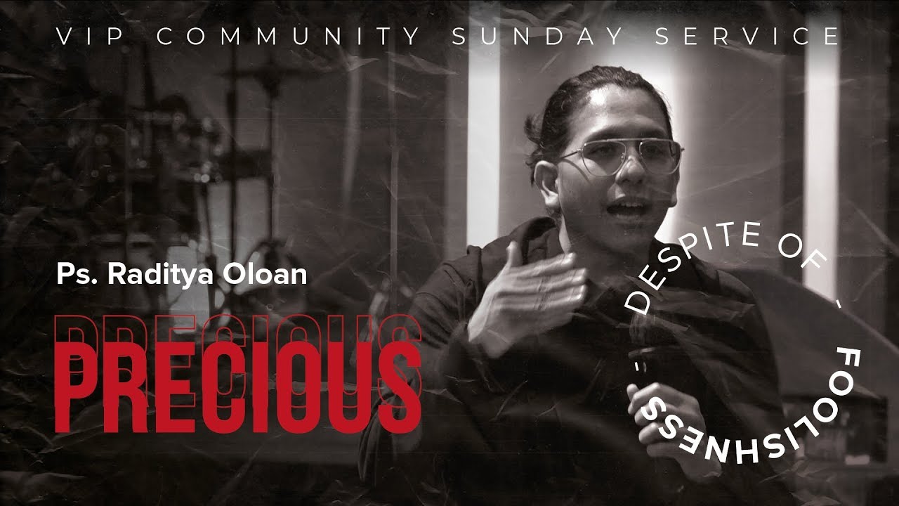 Ps. Raditya Oloan - KAMU BERHARGA !  | VIP COMMUNITY JAKARTA