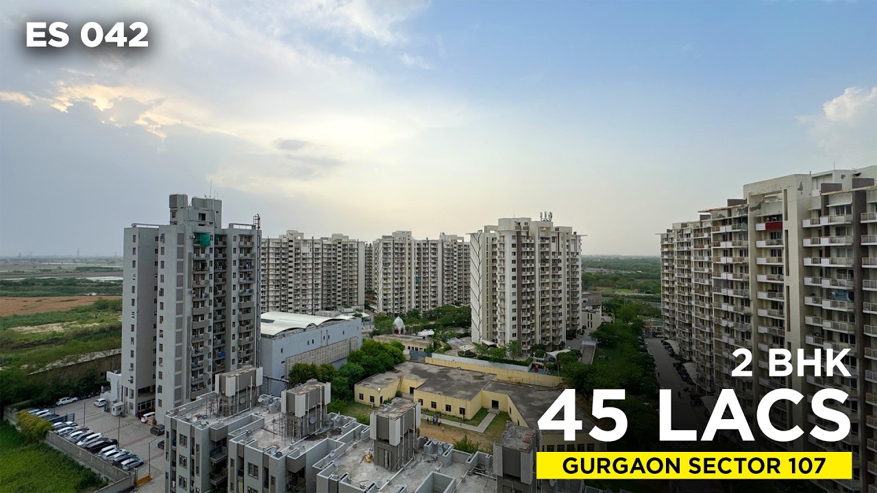 🔥 2 BHK Flat for Sale in Sector 107 Gurgaon | Gated Society | ₹45 Lakh | 80% Bank Loan  | ES 042