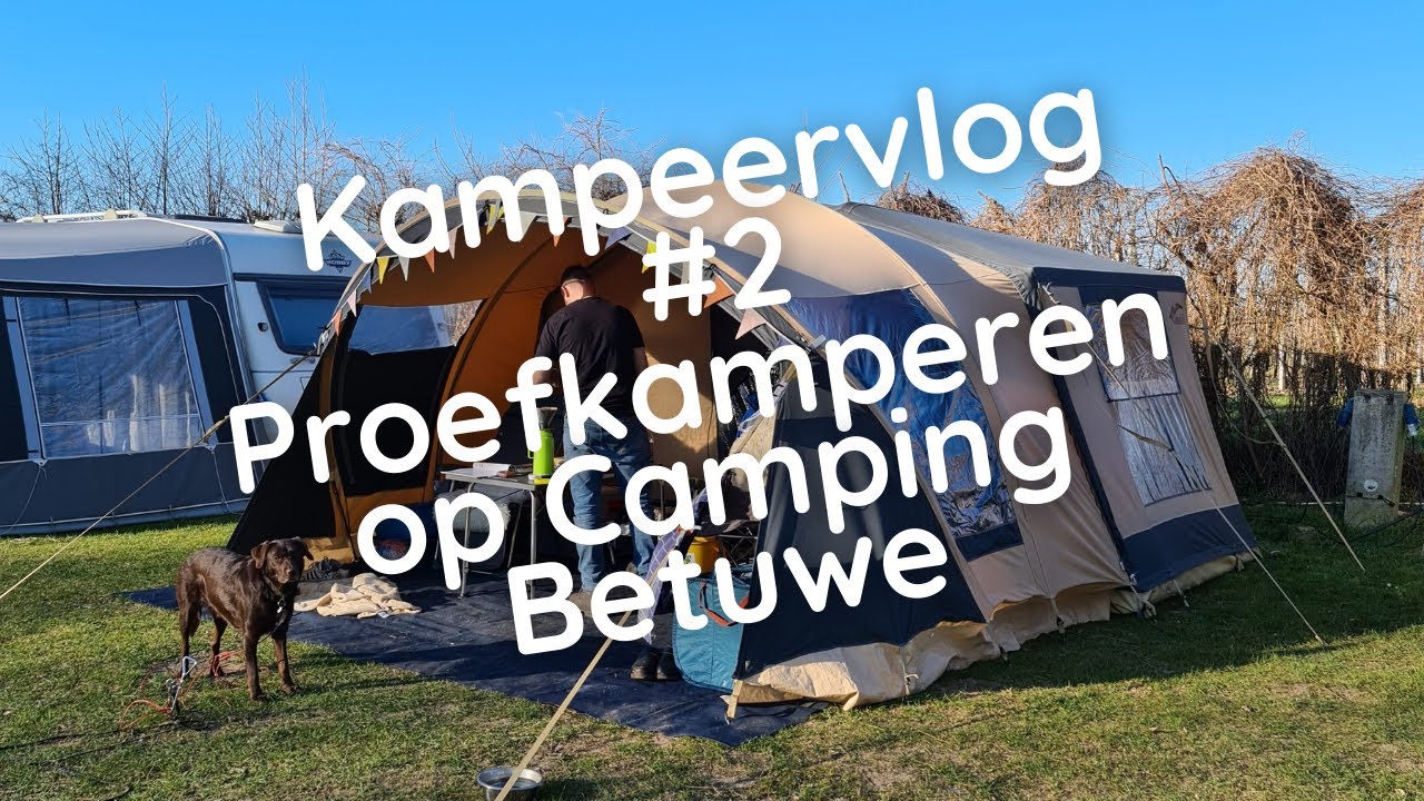 Kampeervlog #2 - Proefkamperen op Camping Betuwe in Kesteren (inclusief ervaring / review)
