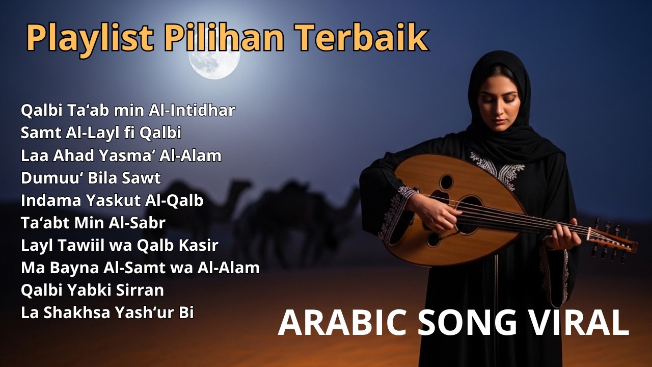 Musik Arab Tenang dan Sedih | Arabic Song Viral on TikTok 2025