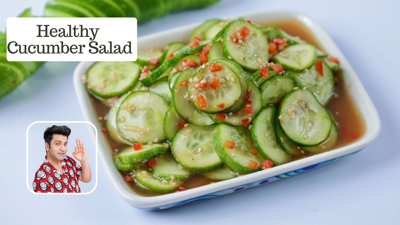 Asian Cucumber Salad | Healthy Chinese Salad | Easy Salad | Chef Kunal Kapur Recipe