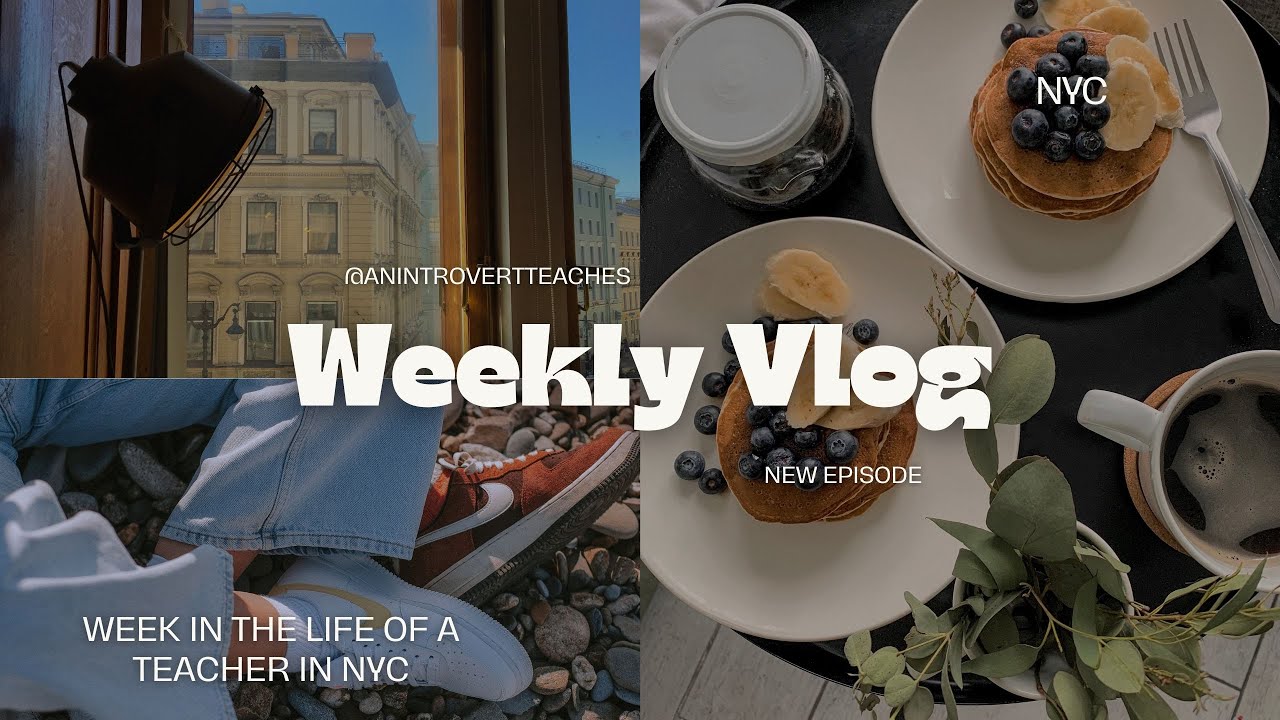 WEEK IN THE LIFE OF A TEACHER IN NYC