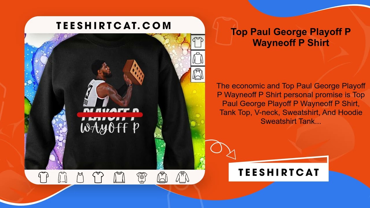 Top Paul George Playoff P Wayneoff P Shirt