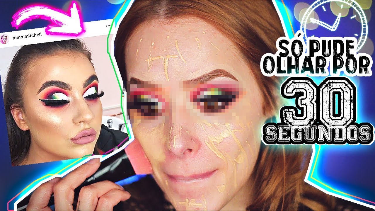 TENTEI COPIAR UMA MAKE QUE SÓ PUDE OLHAR POR 30 SEGUNDOS!