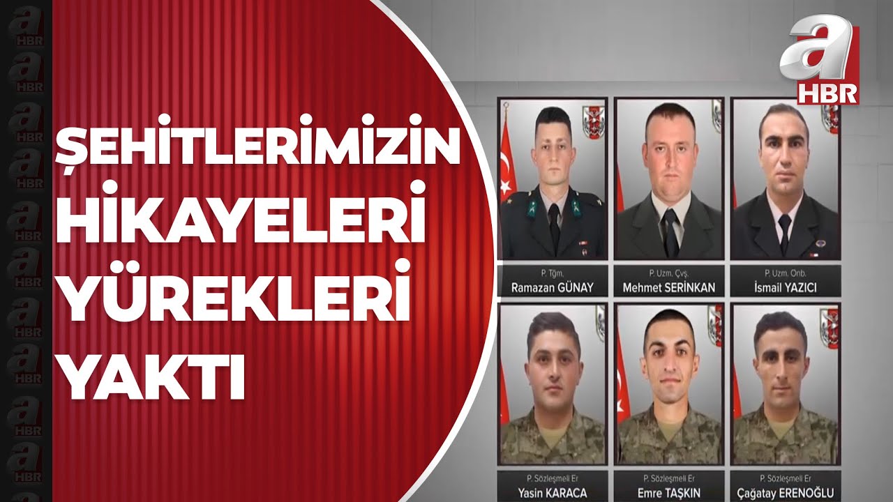 Irak'ın kuzeyinde 6 askerimiz şehit oldu... Şehitlerimizin hikayeleri yürekleri yaktı | A Haber