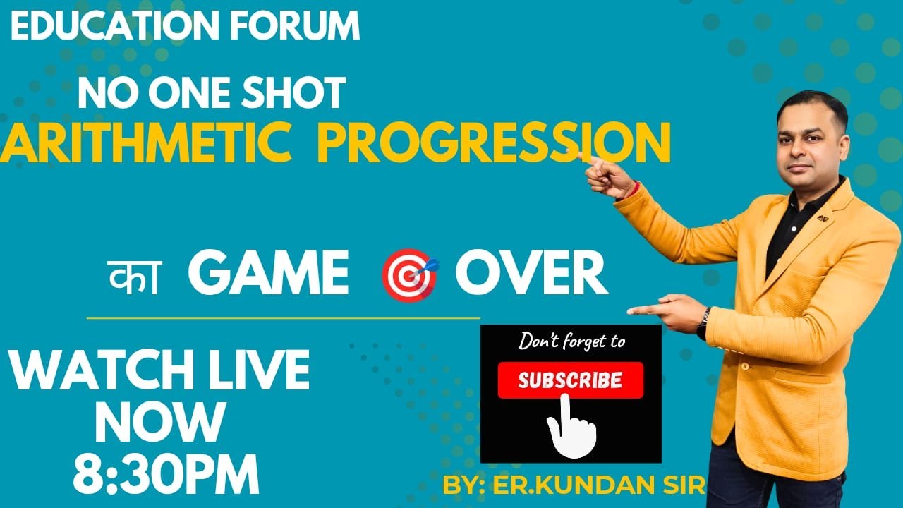 Arithmetic Progression | By : Er.Kundan Sir |Basic to High Level
