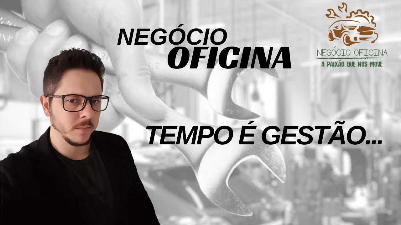 Negócio Oficina | Tempo é Gestão
