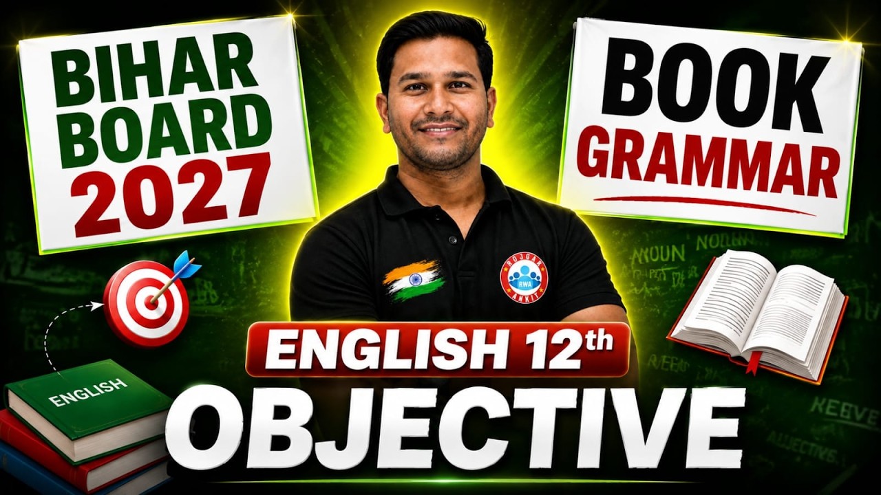 Class 12 English Grammar Objectives | Bihar Board 2027 | 12th English Objective Questions | By RWA