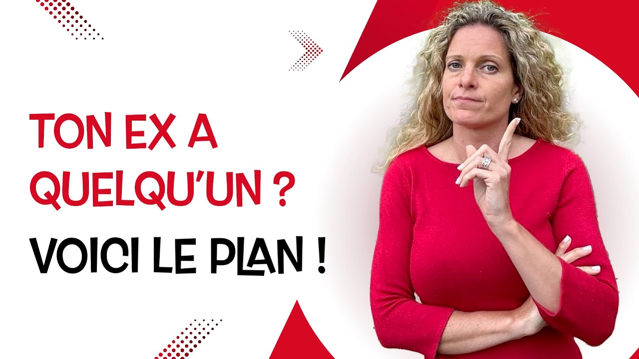 Comment reprendre L'AVANTAGE avec un EX EN COUPLE ?