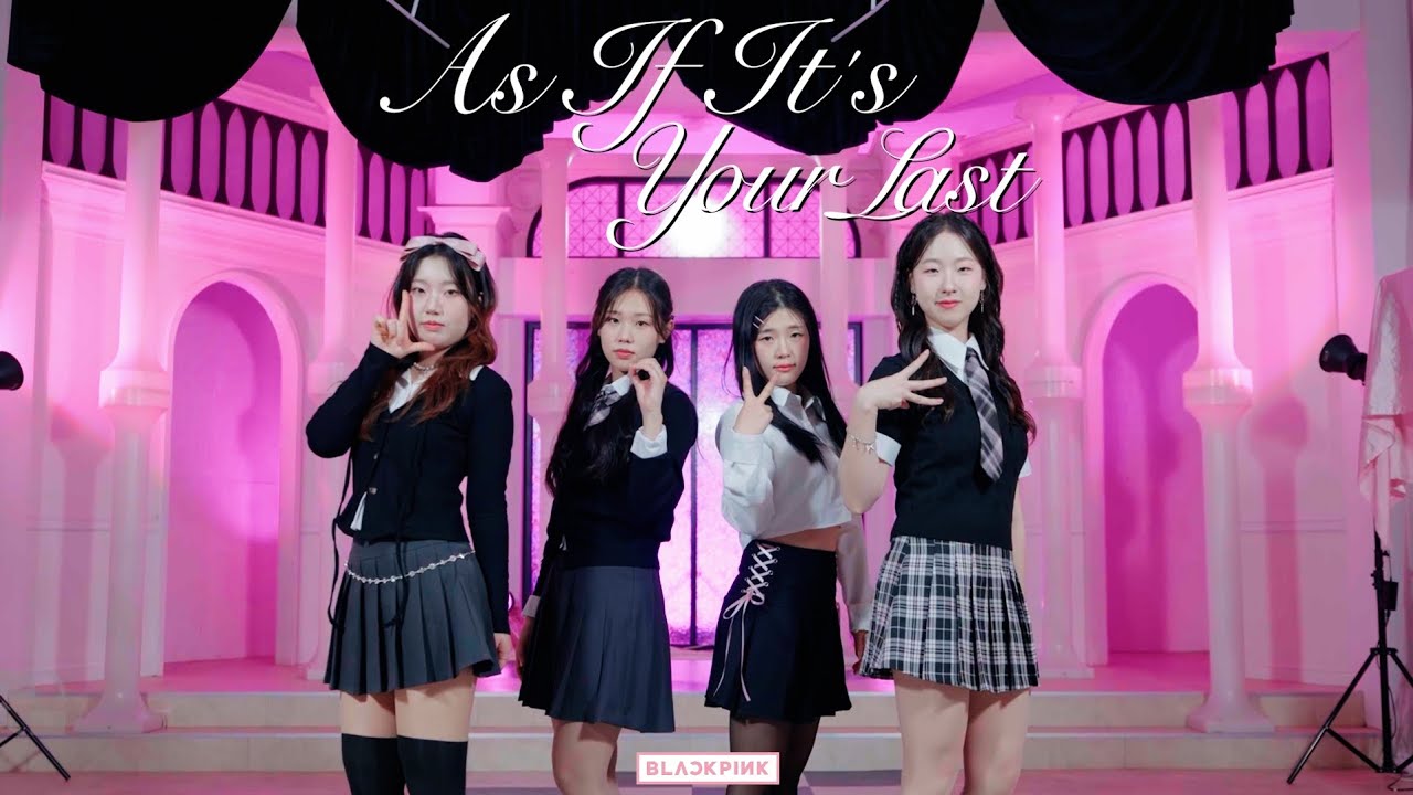 블랙핑크 - 마지막처럼 커버 댄스  BlackPink - As If It's you last cover dance