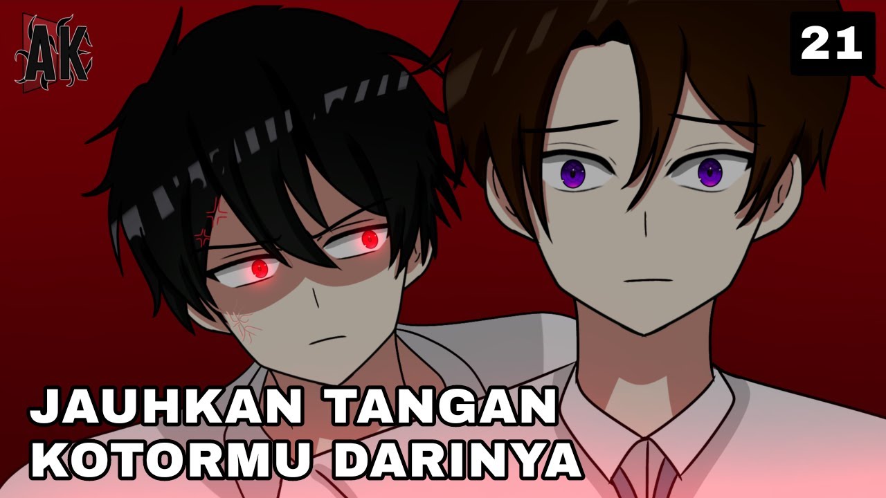 JAUHKAN TANGAN KOTORMU DARINYA | ANDRIKAI ANIMATION - EPS 21